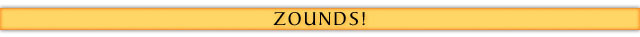 Zounds!